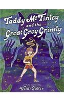 Taddy McFinley and the Great Grey Grimly