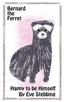 Bernard the Ferret