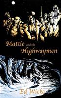 Mattie and the Highwaymen