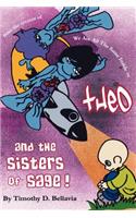 Theo And the Sisters of Sage!