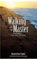 Walking with the Master