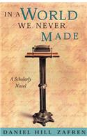 In a World We Never Made