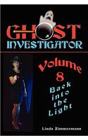 Ghost investigator Volume 8