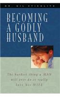 Becoming a Godly Husband