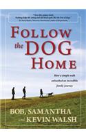 Follow the Dog Home