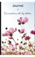 A Journal of Conversations with My Mother