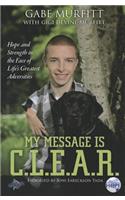 My Message Is C.L.E.A.R.