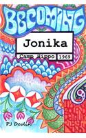Becoming Jonika