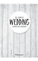 The Complete Wedding Planner and Scrapbook