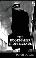 Bookmaker from Rabaul