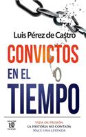 Convictos en el tiempo
