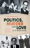 Politics, Murder and Love in an Italian Family