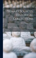 Primary Sources, Historical Collections