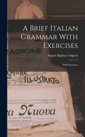 Brief Italian Grammar With Exercises