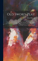 Old Sword-play