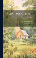 Sermons Choisis; Volume 1