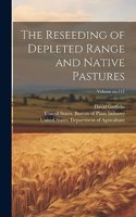 Reseeding of Depleted Range and Native Pastures; Volume no.117