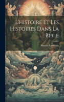 L'histoire Et Les Histoires Dans La Bible