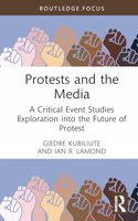 Protests and the Media