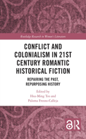 Conflict and Colonialism in 21st Century Romantic Historical Fiction