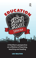 Education: The Rock and Roll Years
