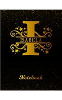 Isabela Notebook: Letter I Personalized First Name Personal Writing Notepad Journal Black Gold Glittery Pattern Effect Cover Wide Ruled Lined Paper for Journalists & 