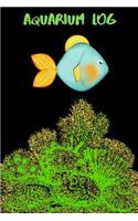 Aquarium Log: Blank Lined Book For Community Fish Tank Maintenance. Great For Monitoring Water Parameters, Water Change Schedule, And Breeding Conditions.
