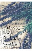 Music Is What Feelings Sound Like