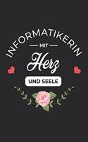 Informatikerin Mit Herz Und Seele: A5 Blanko - Notebook - Notizbuch - Taschenbuch - Journal - Tagebuch - Ein lustiges Geschenk für Freunde oder die Familie und die beste Informatikeri