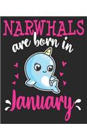 Narwhals Are Born In January: Birthday Cute Girl Teens Women Composition Notebook 100 College Ruled Pages Journal Diary