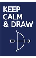 Keep Calm & Draw: 120 Page Lined Paperback Notebook - 6"x9"(15.2 x 22.9 cm)