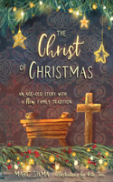 Christ of Christmas: An Age-Old Story with a New Family Tradition