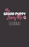 My Grand Puppy Love Me Journal