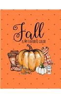 Fall Is My Favorite Color: Autumn Colors Thanksgiving - Master List of Ingredients - Space for Notes - Photo Memory Book - Thanksgiving Checklist - Kitchen Checklist - October