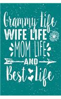 Grammy Life Wife Life Mom Life and Best Life