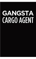 Gangsta Cargo Agent: Blank Lined Novelty Office Humor Themed Notebook to Write In: With a Practical and Versatile Wide Rule Interior