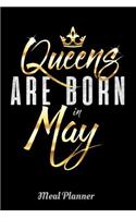 Queens Are Born In May Meal Planner