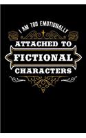 I'm Too Emotionally Attached To Fictional Characters