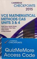 Cambridge Checkpoints VCE Mathematical Methods CAS Units 3 and 4 2015 and Quiz Me More