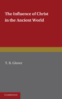 Influence of Christ in the Ancient World