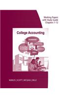 Working Papers Study Guide, Chapters 1-12 for  Nobles/Scott/McQuaig/Bille's College Accounting, 11th