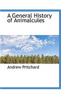 A General History of Animalcules