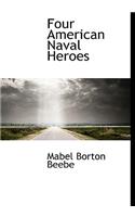 Four American Naval Heroes