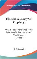 Political Economy Of Prophecy