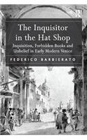 The Inquisitor in the Hat Shop