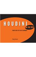 Houdini on the Spot