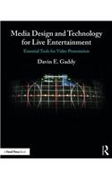 Media Design and Technology for Live Entertainment