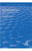 Reproducing Narrative