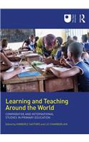Learning and Teaching Around the World: Comparative and International Studies in Primary Education