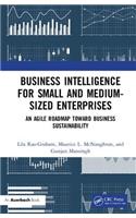 Business Intelligence for Small and Medium-Sized Enterprises